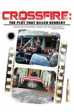 Watch Crossfire: The Plot that Killed Kennedy M4ufree