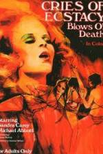 Watch Cries of Ecstasy, Blows of Death M4ufree