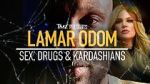 Watch TMZ Presents: Lamar Odom - Sex, Drugs & Kardashians M4ufree