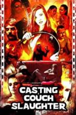 Watch Casting Couch Slaughter M4ufree