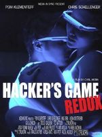 Watch Hacker\'s Game redux M4ufree