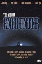 Watch The Aurora Encounter M4ufree
