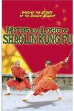 Watch Myths and Logic of Shaolin Kung Fu M4ufree