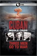 Watch Cuban Missile Crisis: Three Men Go to War M4ufree