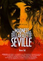 Watch The Madness Of Tellaralette Seville M4ufree