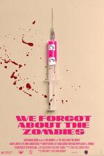 Watch We Forgot about the Zombies (Short 2022) M4ufree