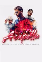 Watch Mikolas Josef ft. Fito Blanko & Frankie J: Acapella M4ufree