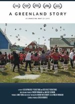 Watch A Greenland Story M4ufree
