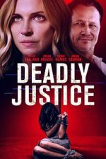 Watch Deadly Justice M4ufree