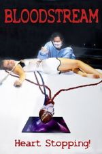 Watch Bloodstream M4ufree