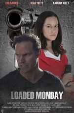Watch Loaded Monday M4ufree