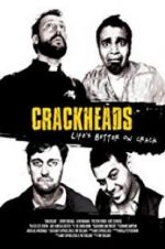 Watch Crackheads M4ufree