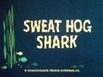 Watch Sweat Hog Shark M4ufree