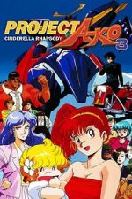 Watch Project A-Ko 3: Cinderella Rhapsody M4ufree