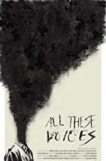 Watch All These Voices M4ufree