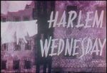 Watch Harlem Wednesday (Short 1958) M4ufree