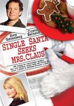 Watch Single Santa Seeks Mrs. Claus M4ufree