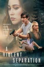 Watch A Violent Separation M4ufree