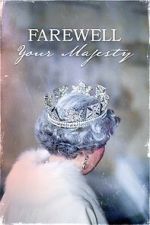Watch Farewell Your Majesty M4ufree