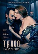 Watch Taboo: Secrets of the Family M4ufree
