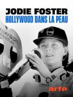 Watch Jodie Foster: Hollywood Under the Skin M4ufree