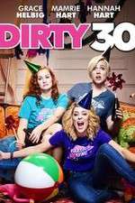 Watch Dirty 30 M4ufree