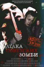 Watch Ataka sovetskikh zombi M4ufree