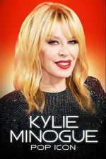 Watch Kylie Minogue: Pop Icon M4ufree