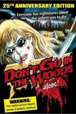 Watch Don't Go in the Woods M4ufree