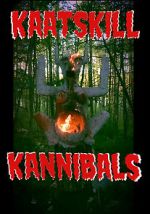 Watch Kaatskill Kannibals M4ufree