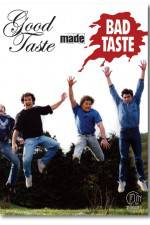 Watch Good Taste Made Bad Taste M4ufree