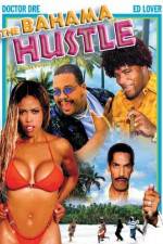 Watch The Bahama Hustle M4ufree