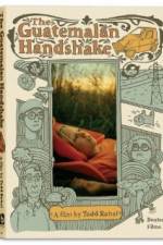Watch The Guatemalan Handshake M4ufree