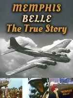 Watch Memphis Belle: The True Story M4ufree