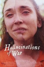 Watch Hallucinations of War M4ufree