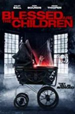 Watch Blessed Are the Children M4ufree