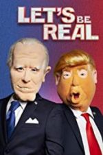 Watch Let\'s Be Real M4ufree