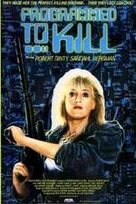 Watch Programmed to Kill M4ufree
