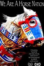 Watch We Are a Horse Nation M4ufree