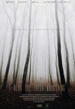 Watch I Hear the Trees Whispering M4ufree