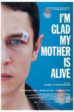 Watch Im Glad My Mother Is Alive M4ufree