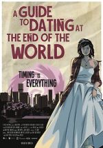 Watch A Guide to Dating at the End of the World M4ufree