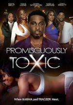 Watch Promiscuously Toxic M4ufree