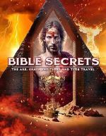 Watch Bible Secrets: The Ark, the Grail, End Times and Time Travel M4ufree