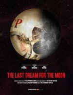 Watch The Last Dream for the Moon (Short 2016) M4ufree
