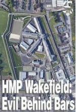 Watch HMP Wakefield: Evil Behind Bars M4ufree