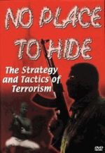 Watch No Place to Hide: The Strategy and Tactics of Terrorism M4ufree