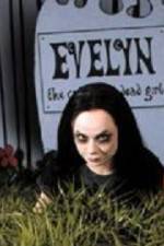 Watch Evelyn The Cutest Evil Dead Girl M4ufree