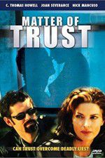 Watch Matter of Trust M4ufree