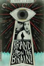 Watch Brand Upon the Brain! M4ufree